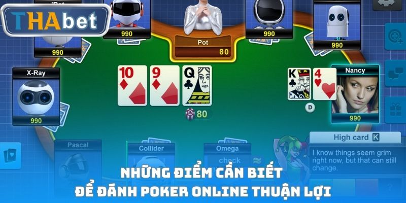 Những điểm cần biết để đánh Poker online thuận lợi